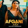 About Afgani asla Song